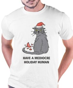 Have A Dediovre Holiday Human Shirt 1