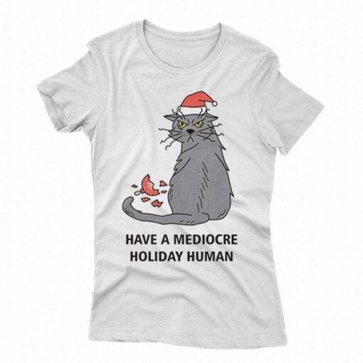 Have A Dediovre Holiday Human Shirt