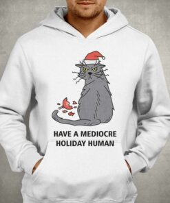 Have A Dediovre Holiday Human Shirt 2 Have A Dediovre Holiday Human Shirt 3