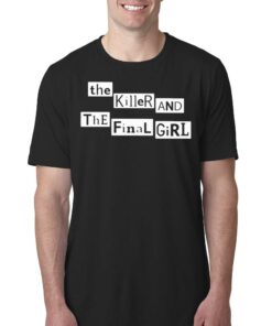 Hayley The Killer And The Final Girl Shirt Hayley The Killer And The Final Girl Shirt