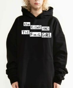 Hayley The Killer And The Final Girl Shirt 2 Hayley The Killer And The Final Girl Shirt 3