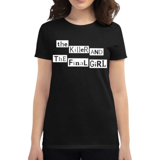 Hayley’s The Killer And The Final Girl T-shirt