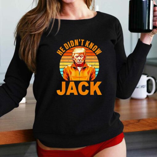 He Didnt Know Jack Trump Vintage Shirt