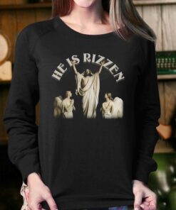 He Is Rizzen Funny T-shirt 3 He Is Rizzen Funny T shirt 4