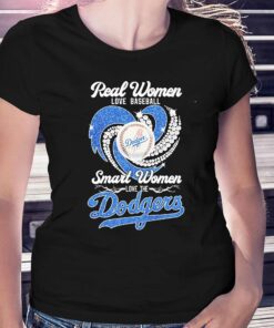 Heart Diamonds Real Women Love Baseball Smart Women Love The Dodgers 2023 Shirt Heart Diamonds Real Women Love Baseball Smart Women Love The Dodgers 2023 Shirt