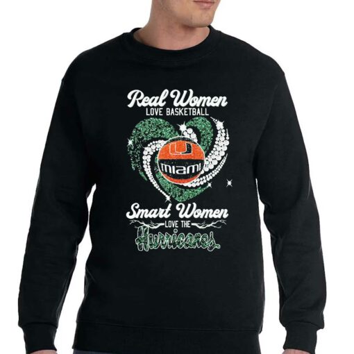 Heart Diamonds Real Women Love Basketball Smart Women Love The Miami Hurricanes Shirt