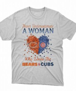 Hearts Never Underestimate A Woman Who Loves The Chicago Bears And Chicago Cubs Shirt