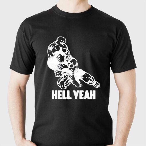 Hell Yeah Wrestling Mixed Martial Arts Mma Shirt