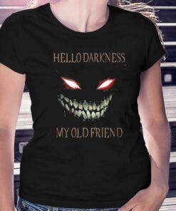 Hello Darkness My Old Friend T-shirt 1 Hello Darkness My Old Friend T shirt 2
