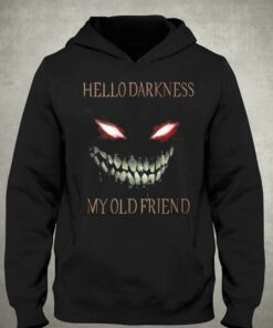 Hello Darkness My Old Friend T-shirt 2 Hello Darkness My Old Friend T shirt 3