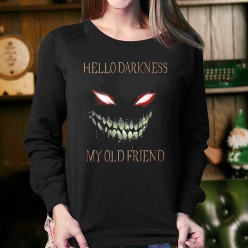 Hello Darkness My Old Friend T-shirt