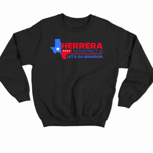 Herrera 2024 Tx District 23 Let’s Go Brandon T-shirt