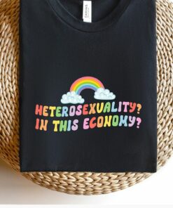 Heterosexuality In This Economyretro Comfort Pride Shirt 2 Heterosexuality In This Economyretro Comfort Pride Shirt 3