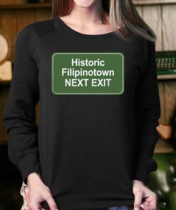 Historic Filipinotown Next Exit T-shirt 3 Historic Filipinotown Next Exit T shirt 4