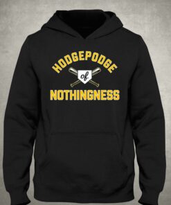 Hodgepodge Of Nothingness Pittsburgh Pirates 2023 Shirt 3
