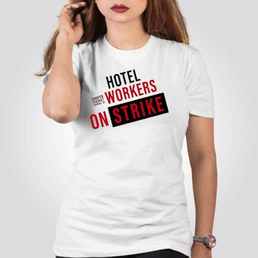 Hotel Workers On Strike Shirt