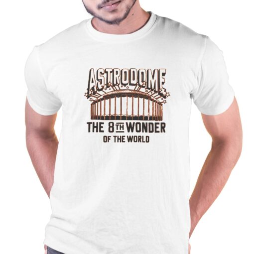 Houston Astrodome The 8th Wonder Of The World T-shirt