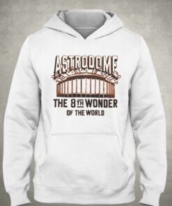 Houston Astrodome The 8th Wonder Of The World T-shirt 2 Houston Astrodome The 8th Wonder Of The World T shirt 3
