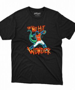 Houston Astros The No Hit Wonder Shirt Houston Astros The No Hit Wonder Shirt