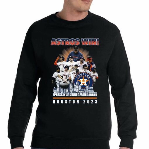 Houston Astros Win Players City Skyline Houston 2023 Shirt Sweatshirt