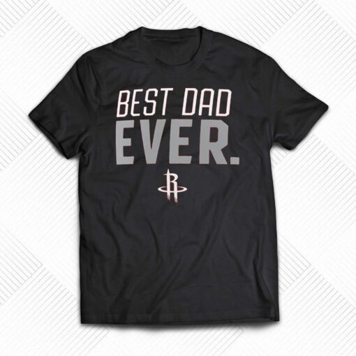 Houston Rockets Best Dad Ever Logo T-shirt