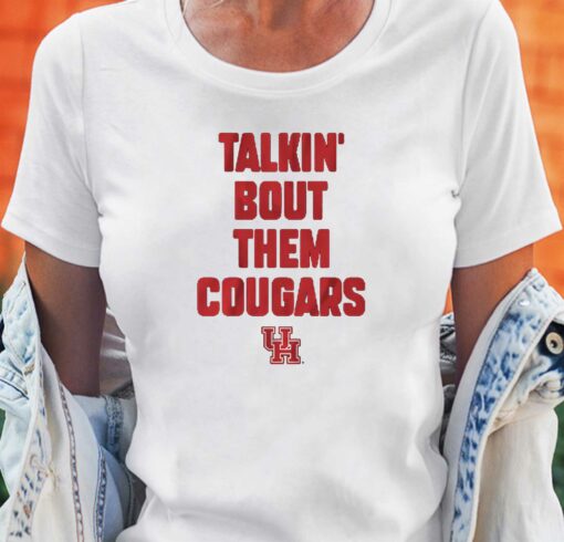 Houston Slogan Talkin’ Bout Them Cougars T-shirt