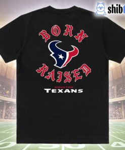 Houston Texans Born X Raised Unisex T-shirt