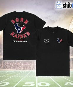 Houston Texans Born X Raised Unisex T shirt 3