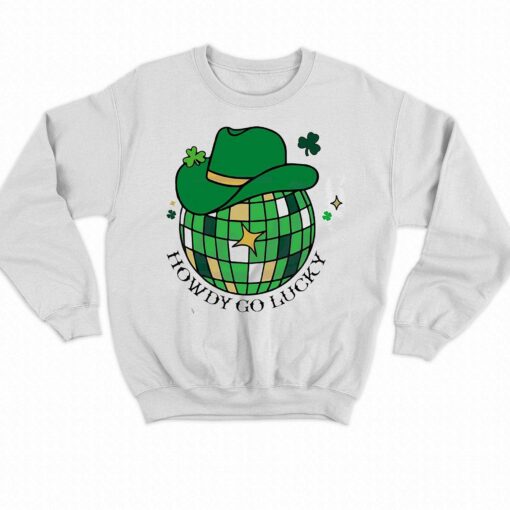 Howdy Go Lucky Western St Patrick Day Shirt