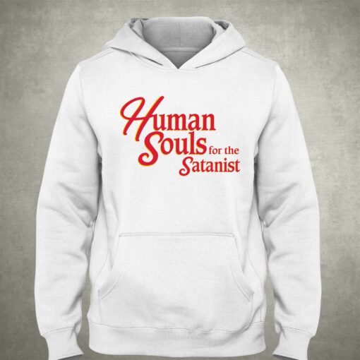 Human Souls For The Satanist T-shirt