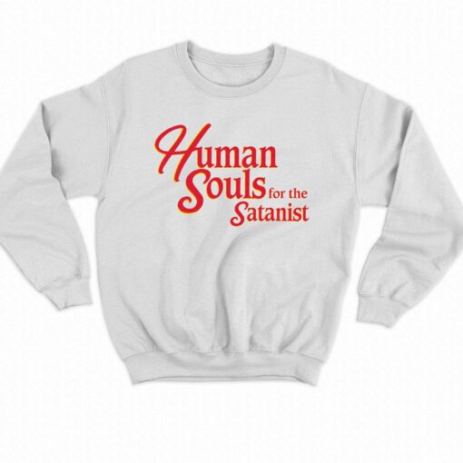 Human Souls For The Satanist T-shirt