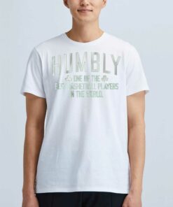 Humbly One Of The Best Basketball Players In The World Shirt Humbly One Of The Best Basketball Players In The World Shirt