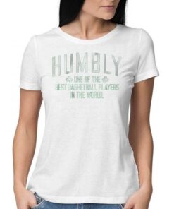 Humbly One Of The Best Basketball Players In The World Shirt Humbly One Of The Best Basketball Players In The World Shirt
