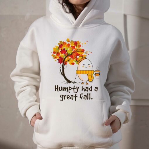 Humpty Dumpty Had A Great Fall Sweatshirt Hoodie