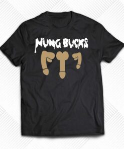 Hung Bucks Shirt Hung Bucks Shirt