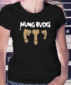 Hung Bucks Shirt Hung Bucks Shirt
