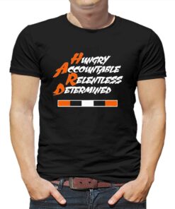 Hungry Accountable Relentless Determined Shirt Hungry Accountable Relentless Determined Shirt
