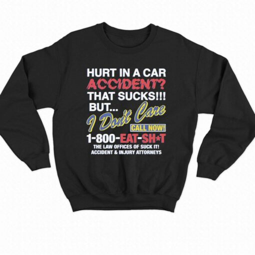 Hurt In A Car Accident T-shirt