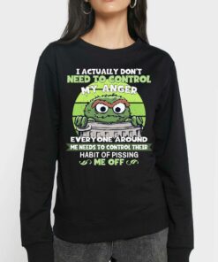 I Actually Dont Need To Control My Anger Shirt I Actually Dont Need To Control My Anger Shirt