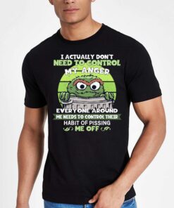 I Actually Dont Need To Control My Anger Shirt 3 I Actually Dont Need To Control My Anger Shirt 4