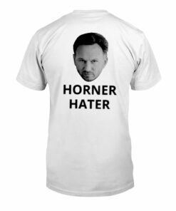 I Am A Hardcore Christian Horner Hater T shirt 3