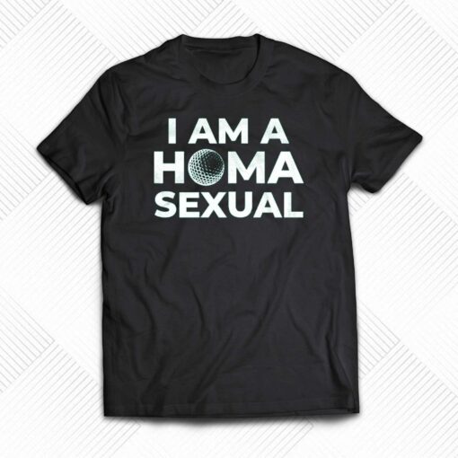 I Am A Home Sexual T-shirt