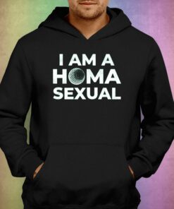 I Am A Home Sexual T-shirt 2 I Am A Home Sexual T shirt 3
