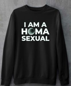 I Am A Home Sexual T-shirt 3 I Am A Home Sexual T shirt 4