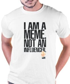 I Am A Meme Not An Influencer T-shirt Pain Harold I Am A Meme Not An Influencer T-shirt Pain Harold