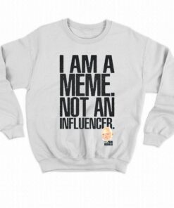 I Am A Meme Not An Influencer T shirt Pain Harold 4