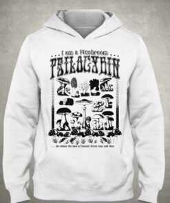 I Am A Mushroom Psilocybin Shirt 2 I Am A Mushroom Psilocybin Shirt 3