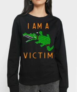 I Am A Victim Shirt 3 I Am A Victim Shirt 4