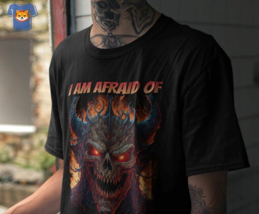 I Am Afraid Of Women T-shirt Funny Meme Shirt Alternative