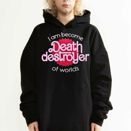 I Am Become Death Destroyer Of Worlds Barbie X Oppenheimer Oppenheimer T-shirt